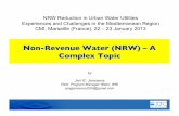 Non-Revenue Water (NRW) – A Complex Topic - CMI Marseille · Non-Revenue Water (NRW) – A Complex Topic!! by Jan G. Janssens Retd. Program Manager Water, WBI jangjanssens2009@gmail.com