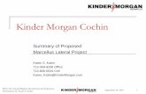 Kinder Morgan Cochin - Platts · Kinder Morgan Cochin Summary of Proposed ... Florida 7 3 2 2 4 3 2 2 4 3 KMIGT Trailblazer 2 Cochin Express Platte ... Natrium, WV (Dominion) New