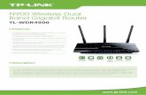 N900 Wireless Dual Band Gigabit Router - FH St. P · TP-LINK’s TL-WDR4900 is a performance optimized simultaneous dual band wireless router combining the blazing fast speeds of