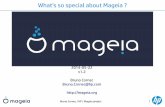 What’s so special about Mageia · Bruno Cornec / HP / Mageia project 1 What’s so special about Mageia ? 2014-05-22 v1.2 Bruno Cornec Bruno.Cornec@hp.com