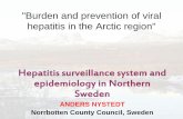 Sweden: Hepatitis surveillance system and epidemiology in … · "Burden and prevention of viral hepatitis in the Arctic region" Hepatitis surveillance system and epidemiology in