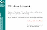 TECHNISCHE ILMENAU Wireless Internet - Startseite TU Ilmenau · 2017-11-05 · Praktikum Rechnerorg. 1+1 Praktikum Schaltsysteme 1/1/.5 ... State of the Wireless Data Business ...