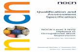Qualification and Assessment Level 3 NVQ Diploma in Occupational Work Supervision 1 Qualification and Assessment Specification NOCN Level 3 NVQ Diploma in Occupational Work ... NOCN