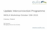 Update Interconnection Programme - ELRA · Update Interconnection Programme IMOLA Workshop October 15th 2015 Cracow, Poland Rik Wouters ... 1 Austria Bundesministerium für Justiz