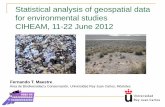 Statistical analysis of geospatial data for environmental studies ... · Statistical analysis of geospatial data for environmental studies CIHEAM, 11-22 June 2012 Fernando T. Maestre