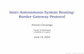 Inter-Autonomous-System Routing: Border Gateway Protocol · Routing Goal: each router u must be able to compute, for each other router v, the next-hop neighbor x that is on the least-cost