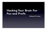 Hacking Your Brain - University of Minnesota · Who am I? •Nathaniel T. Schutta •Foundations of Ajax & Pro Ajax and Java Frameworks •UI guy •Author, speaker, teacher •More