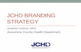 JCHD BRANDING STRATEGY - chfs.ky.gov Resources... · Organizational Branding Strategy •PHAB Version 1.5 - Measure 3.2.2 A •Purpose: Assess the health department’s strategy to