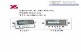 SERVICE MANUAL 7000 Series T71 Indicators · SERVICE MANUAL 7000 Series T71 Indicators T71P T71XW 99 Washington Street Melrose, MA 02176 Phone 781-665-1400 Toll Free 1-800-517-8431