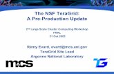 The NSF TeraGrid: A Pre-Production Updatelss.fnal.gov/conf2/C0210213/lccws02-evard.pdf · National Computational Science National Computational Science The NSF TeraGrid: A Pre-Production