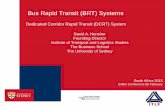 Bus Rapid Transit (BRT) Systems - DAVID...MIO, Cali, Colombia 6 179.0 Trans Jakarta, Jakarta, Indonesia 10 172.2 LINK, Phoenix, USA 4 128.0 Metrobus, Monterrey, Mexico 3 101.0 Tehran