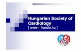Hungarian Society of Cardiology - Magyar Kardiológusok … · Hungarian Society of Cardiology Our main aim is to provide help in reaching others who, either as members of the Society