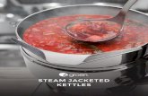 STEAM JACKETED KETTLES - Unified Brandsunifiedbrands.net/media/3349/kettlebrochure.pdf · Steam jacketed kettles have 1-2 times more ... TDB & TDBC ONLY 2” BALL VALVE STANDARD NOTE:
