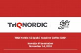 THQ Nordic AB (publ) acquires Coffee Stain Investor Presentation ... · 3 Coffee Stain Group A successful Nordic game Developer & Publisher Management Anton Westbergh CEO Coffee Stain