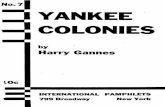 YANKEE COLONIES - Marxists Internet Archive · yankee colonies imperialist rule in the philippines, porto rico, hawaii and other u. s. possessions by harry gannes war and the colonies