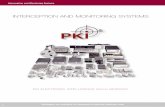 INTERCEPTION AND MONITORING SYSTEMS - Amazon S3 · 10 Interception and Monitoring Systems Catalogues are available for download at PKI 1500 PKI is worldwide one of the leading producers