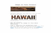 How To Place An Image In Text With Photoshop  · Web viewHow To Place An Image In Text With Photoshop. ... I'll type the word "HAWAII": Adding my text. Click the checkmark in the