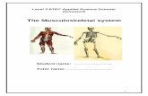 The Musculoskeletal systemfluencycontent2-schoolwebsite.netdna-ssl.com/FileCluster/Ashlawn... · 2 Student Instructions This workbook incorporates elements of Unit 8 Learning Aim