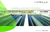 LAMELLA SETTLERS - Circuit · The Lamella Separator is available as free standing models or plate packs, in different sizes and plate distances. All models can be customized for various