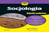 Tytuł oryginału: Sociology For Dummies · Spis treści 7 Rozdział 4: Metody badawcze. Nie da się włożyć społeczeństwa do probówki .....71 Etapy socjologicznego badania naukowego