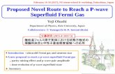 Proposed Novel Route to Reach a P-wave …lambda.phys.tohoku.ac.jp/nstar/content/files/WS5th2017/...The purpose of this talk We theoretically propose a novel idea to reach a p-wave