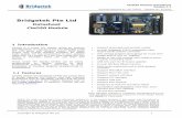 Bridgetek Pte Ltd · 2017-09-21 · Ready to use LCD module with resistive touch in panel mountable bezel USB DFU port for firmware updates ... MikroBus interface is created by MikroElektronika