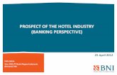 PROSPECT OF THE HOTEL INDUSTRY (BANKING PERSPECTIVE)thedevelopmentadvisor.com/tda/wp-content/uploads/2012/11/Indonesia... · PROSPECT OF THE HOTEL INDUSTRY (BANKING PERSPECTIVE) Felia