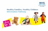 Healthy Families, Healthy Children Information Pathwaylibrary.nhsggc.org.uk/mediaAssets/PHRU/Healthy Families Healthy... · Introduction The Healthy Families, Healthy Children Information