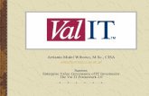 Val IT 2.0 - Universitas Indonesiaitgov.cs.ui.ac.id/itgov/Val IT 2.0.pdf · What is IT Val? Val IT provides the means to unambiguously measure, monitor and optimise the realisation