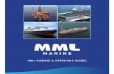 MML Brochure NEW 2015.pdf · MML Marine are leading specialist fabricators and suppliers of offshore ﬁre doors, marine ﬁre doors, watertight doors, A60 doors, A60 windows, H120