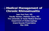 Management of Rhinosinusitis - University of Texas Medical ... · chronic mucosal irritation and sinusitis Adult patients with chronic sinusitis and a history of heartburn – antireflux