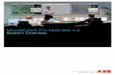 DMS 600 System Overview - ABB Ltd · 1MRS756665 MicroSCADA Pro DMS 600 4.3 System Overview Issued: 9 ... Document archive ... initialization of MicroSCAD A Pro Distrib ution Management