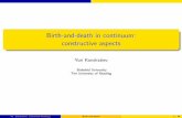 Birth-and-death in continuum: constructive aspectskondrat/Presentations/1.pdf · Birth-and-death in continuum: constructive aspects Yuri Kondratiev Bielefeld University The University