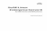 SuSE Linux Enterprise Server / Administration · Introduction AbouttheManual This book helps you administer your SuSE Linux Enterprise Server on IBM iSeries and pSeries systems. You