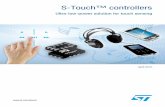 S-Touch™ controllers - Mouser Electronics · The S-Touch touchscreen controller is a four-wire resistive controller featuring autonomous functionality to minimize demands on the