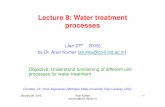 Lecture 8: Water treatment processes - Thesis Scientist · Lecture 8: Water treatment processes Objective: Understand functioning of different unit ... Conventional Surface Water