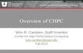 Overview of CHPC - Scientific Computing and Imaging Institutemb/Teaching/Week1/OverviewCHPCFall2012_INSCC.pdf · CENTER FOR HIGH PERFORMANCE COMPUTING Overview of CHPC Wim R. Cardoen,