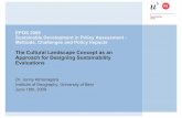 The Cultural Landscape Concept as an Approach for ... · EPOS 2009 Sustainable Development in Policy Assessment - Methods, Challenges and Policy Impacts The Cultural Landscape Concept
