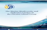 The Marine Biodiversity and Fisheries Catches of the ... · THE MARINE BIODIVERSITY AND FISHERIES CATCHES OF THE PITCAIRN ISLAND GROUP M.L.D. Palomares, D. Chaitanya, S. Harper, D.