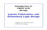 Layout, Fabrication, and Elementary Logic Designcourses.cs.washington.edu/courses/csep567/10wi/lectures/Lecture10.pdf · Layout, Fabrication, and Elementary Logic Design Adapted from
