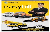 Powerful, Easy to Use Heavy Equipments Hiring Billing System fileRise to Grow.... EasyBill System is designed specifically for generating Revenues from Heavy Equipment Hiring Business...