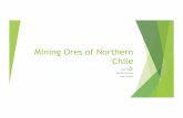 Mining Ores of Northern Chile - ndsu.edusainieid/pet/projects/Schock-Sullivan... · from magmatic hydrothermal activity. ... Early manganese deposit (Oyarzun, 1998) ... Weathering