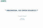 INDONESIA GO OPEN SOURCE - kambing.ui.ac.idkambing.ui.ac.id/onnopurbo/library/library-ref-eng/ref-eng-3/... · • Current Constraints Related to Open Source Movement in Indonesia