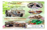 Program Guide - Salem · Program Guide Spring 2019 2615 Portland Road NE Salem, OR 97301 503-588-6303  Connect50plus@cityofsalem.net Web Users: Click for Table of ...