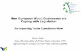 How European Wood Businesses are Coping with Legislation · Facilitating Due Diligence: UK RPP Case Study •UK developed Responsible Purchasing Policy (RPP); about 7 years ago –Voted
