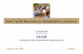 Non Tariff Barriers in Automotive Industry · Non Tariff Barriers in Automotive Industry by Sugato Sen Senior Director SIAM Society of Indian Automobile Manufacturers February 26,