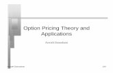 Option Pricing Theory and Applications - NYUadamodar/pdfiles/country/option.pdf · option, which can make the option valuation more complex. 4. Exercise may not be instantaneous ,