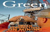 GREEN PERSPECTIVES ON MINING - Australian Greens magazine... · GREEN PERSPECTIVES ON MINING. YES! I will help the Greens create a cleaner, healthier and more sustainable Australia