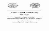 Zero-Based Budgeting Review - Online Sunshine · Zero-Based Budgeting Review Final Subcommittee Recommendations for Public Safety State Courts System Parole Commision Capital Collateral