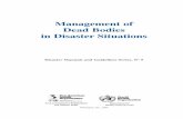 Management of Dead Bodies in Disaster Situations - who.int · Management of Dead Bodies in Disaster Situations Disaster Manuals and Guidelines Series, Nº 5 Washington, D.C., 2004